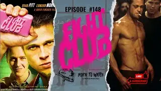Fight Club (1999) Full Movie Review | Born to Watch Podcast Episode | Brad Pitt