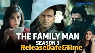 The Family Man Season 3 Release Date & Time || Amazon Prime || The Family Man Season 3 All Episode