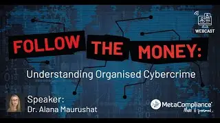Follow the Money: Understanding Organised Cyber Crime