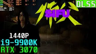 Sifu (DLSS) 1440P | RTX 3070 | i9-9900K 4.6Ghz