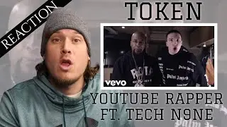 First Time Hearing TOKEN - YOUTUBE RAPPER Reaction!! featuring TECH N9NE | Lets get back into it!!