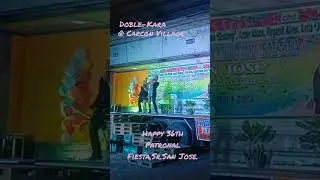 Doble-Kara sa Carcon Village.Happy 36th Patronal Fiesta.
