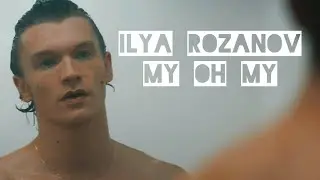 Ilya Rozanov × My oh my | Heated rivalry edit