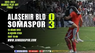 ALAŞEHİR BEL.SPOR 0-3 SOMASPOR