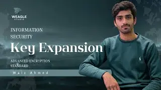 Key Expansion in AES | CC-312 Information Security | Lecture By Waiz Ahmed