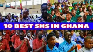 TOP 10 BEST SHS IN GHANA BASE ON NSMQ OVER A DECADE