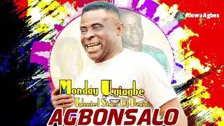 MONDAY UGIAGBE - AGBONSALO [LATEST BENIN MUSIC]