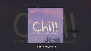 Chill - Klent Baranda ft. Ivan Baranda (Official Instrumental with Lyrics)