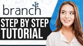 Учебное пособие по Branch.io 2025: как использовать Branch.io для начинающих (пошаговое руководство)