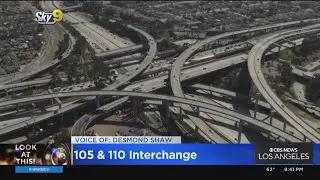 Look At this: 105 & 110 Interchange