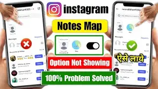 instagram notes map not showing problem 2025 | instagram map option not showing | instagram map