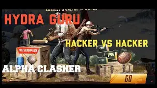 God Level Hackers | Hacker Vs Hacker | Feat Hydra Guru and Alpha Clashed | #Hacker |pubg mobile