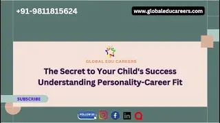 The Secret to Your Child's Success: Understanding Personality-Career Fit!