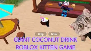 GIANT COCONUT Drink in Roblox Kitten Game