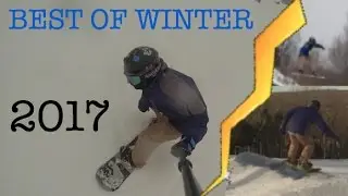 BEST OF SNOWBOARDING WINTER 2017 (EDIT)