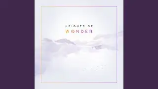 Heights of Wonder