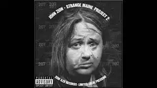 JOHN ZION ║ BUST IT QUICK ║ STRANGE MAINE PROJECT 2 ║ OFFICIAL VISUALIZER
