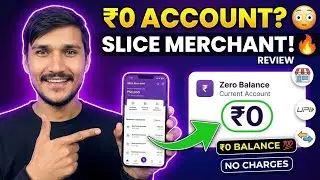 Best Zero Balance Current Account 🔥 | Slice Merchant Account Review & Benefits 2025