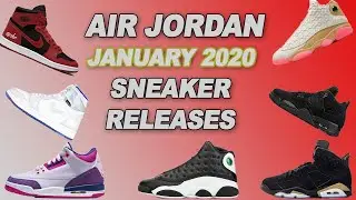 Air Jordan Sneaker Releases | January 2020