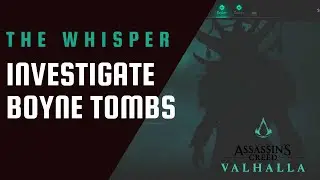Investigate Boyne Tombs in Assassins Creed Valhalla | The Whisper - Wrath Of The Druids