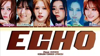 ifeye ECHO Lyrics (Color Coded Lyrics)