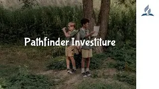 Pathfinder Investiture Day