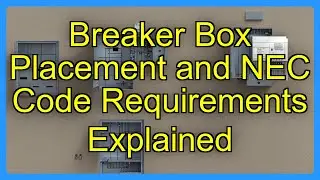 Breaker Box Placement and NEC Code Requirements Explained