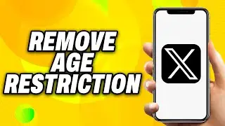 How To Remove Age Restriction on X Twitter (2025) - Quick Fix