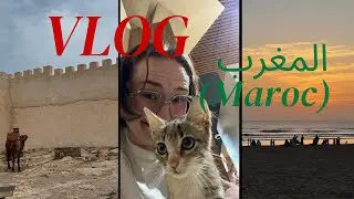 [VLOG] MAROC JUIN 2025 🇲🇦