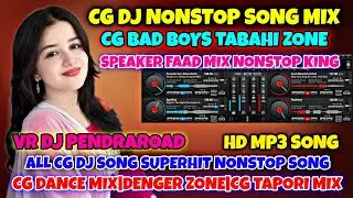 CG DJ NONSTOP SONG REMIX ALL CG MANDLA STYLE AARKESTRA TABAHI DANCE MIX NONSTOP VR DJ PENDRAROAD RMX
