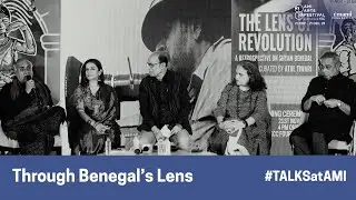 Through Benegal's Lens | AMI Arts Festival 2025 | Talks