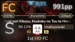 8.4⭐ maliszewski | ICDD - Yomi yori Kikoyu [Kurushimi] +HD 99.12% (#1 991pp FC) - osu!