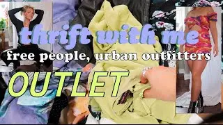 THRIFT WITH ME 2021 | URBAN OUTFITTERS, FREE PEOPLE, ANTHROPOLOGIE OUTLET?