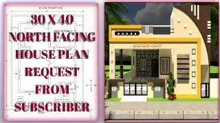 30 x 40 NORTH FACING HOUSE PLAN AS PER VASTU|| Subscriber's Request House Plan Video