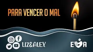 PARA VENCER O MAL 😈😇 Elizabete Lacerda e Alex | Liz&Alex ✨ #TBT