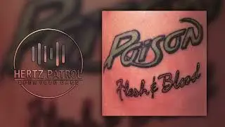 Poison Don't Give Up An Inch 432hz