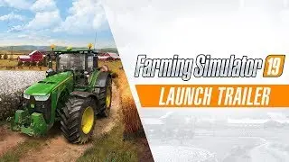 Landwirtschafts Simulator 19: Launch Trailer