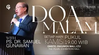 Ibadah DOA MALAM GSJS - Ps. Dr. Samuel Gunawan - Pk.19.00 (15 January 2026)