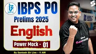 IBPS PO English Preparation 2025 | IBPS PO Pre English Mock Test -1 | English by Santosh Sir