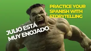 Practice your Spanish with storytelling - Interactive story. Intermediate  Spanish practice.