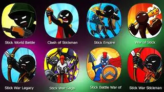 Stick World Battle,Clash of Stickman Evolution,Stick Empire,War of Stick,Stick War Legacy,Stick War