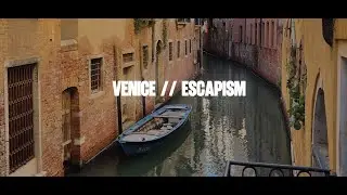 Experience Venice Stunning Beauty | Poetry & Escapism