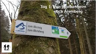 Ahrsteig, Etappen 1 und 2,  Blankenheim über Freilinger See nach Aremberg