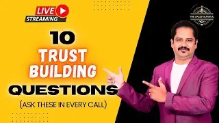 10 Trust-Building Questions Every Salesperson Must Ask | Sales Skills 2026 | Bharat Ogirala