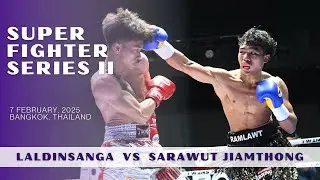 Laldinsanga (India) vs Sarawut Jiamthong (Thailand) | Full Fight | Super Fighter Series 2025 &ndash; II