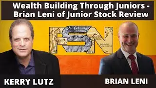 Wealth Building Through Juniors - Brian Leni of Junior Stock Review  #5071