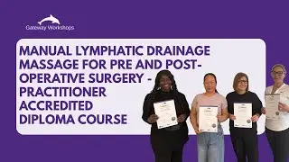 Manual Lymphatic Drainage Massage for Pre and Post Operative Surgery Practitioner Accredited Course