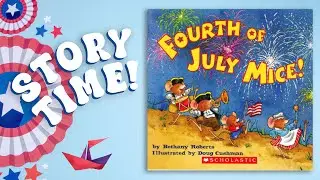 🎆 Fourth of July Mice | Read Aloud Book for Kids | Book Online