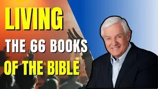 LIVING The 66 Book Of The Bible | Dr. David Jeremiah