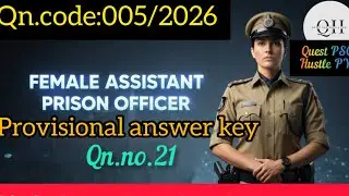 005/2026female assistant prison officer Provisional answer key as per Kerala PSC @QuestHustle 